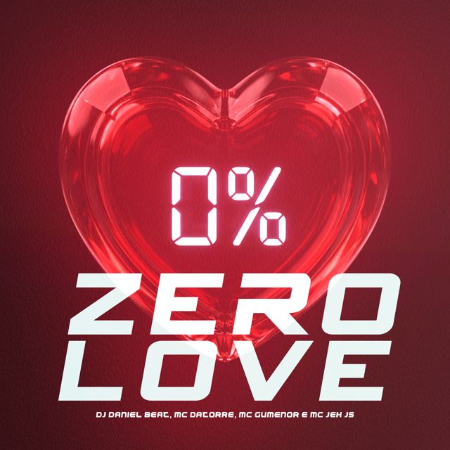DJ DANIEL BEAT - 'Zero Love (feat. Mc Datorre & MC GuMenor & MC Jeh JS)' [Ringtone]