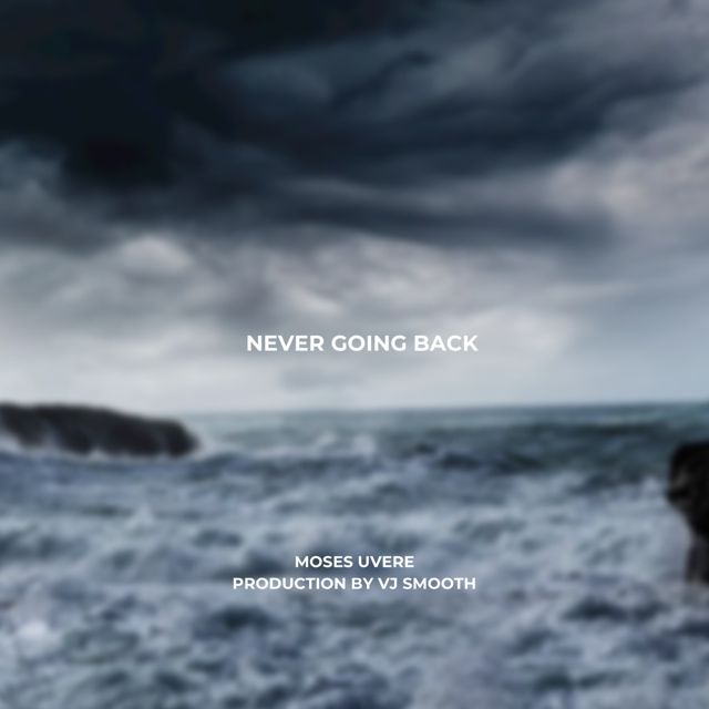 Moses Uvere - 'Never Going Back (feat. VJ Smooth)' [Ringtone]