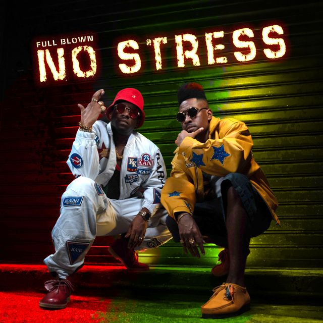 Full Blown - 'No Stress' [Ringtone]