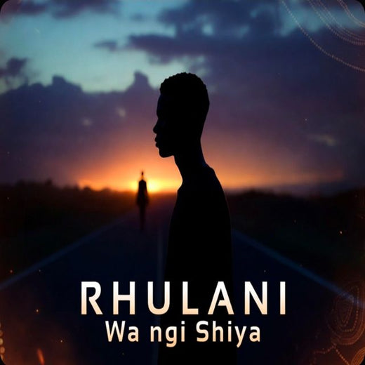 Rhulani - 'Wa Ngi Shiya' [Ringtone]