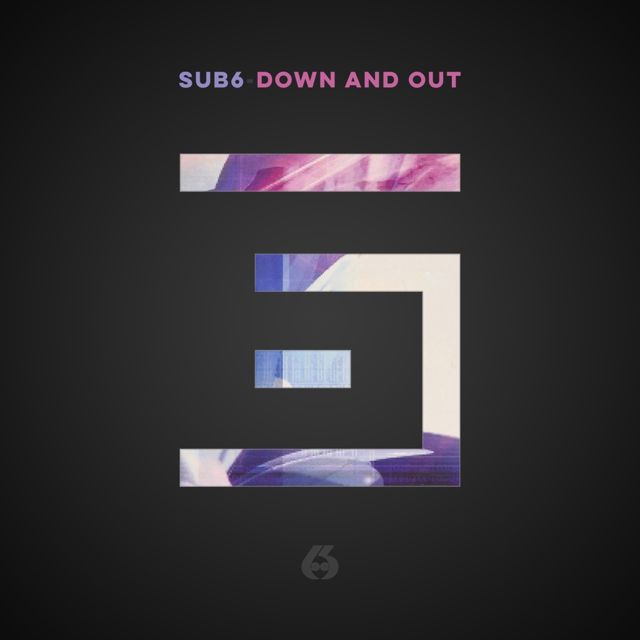 Sub6 - 'Down and Out' [Ringtone]