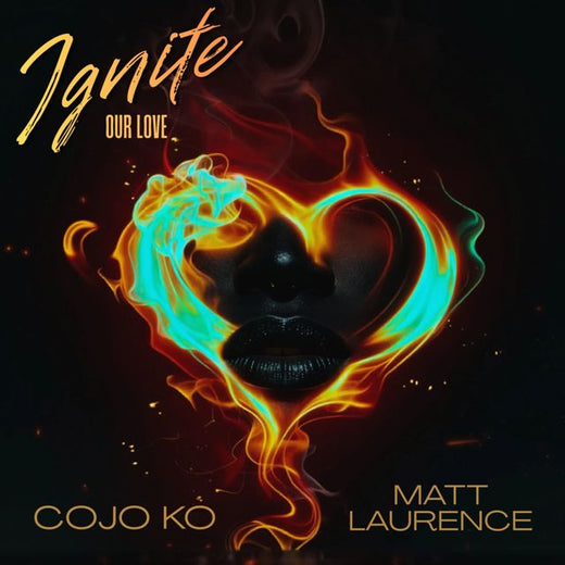 CoJo Ko - 'Ignite (Our Love) (feat. Matt Laurence)' [Ringtone]