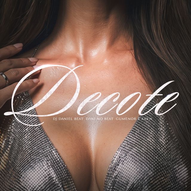 DJ DANIEL BEAT - 'Decote (feat. MC GuMenor & Kavn & Dani No BEAT & Mc Ulysses)' [Ringtone]