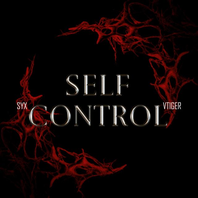 Syx - 'Self Control (feat. VTiger)' [Ringtone]