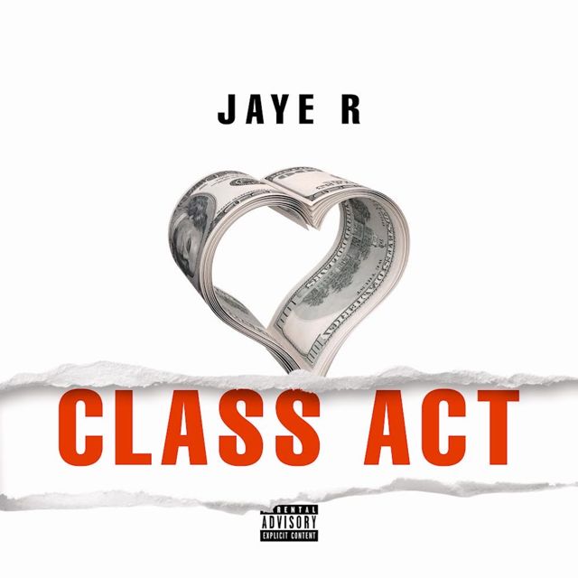 Jaye R - 'Class Act' [Ringtone]