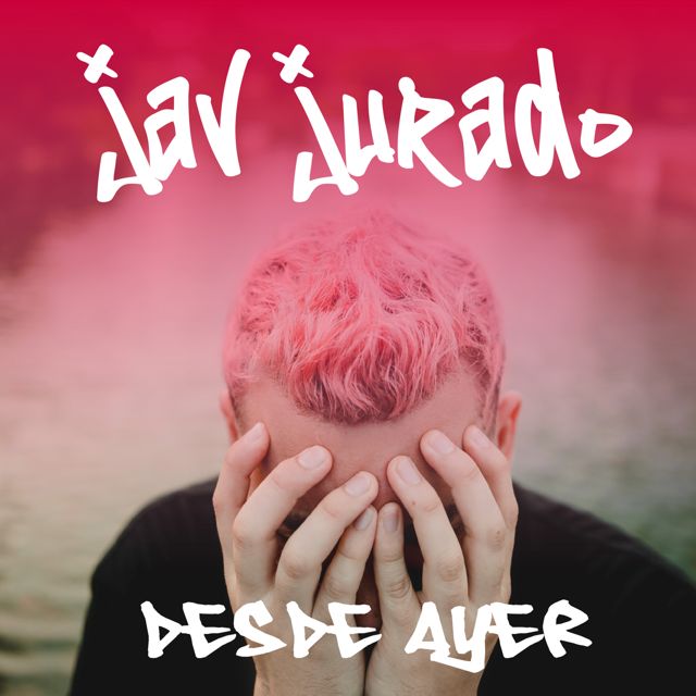 Jav Jurado - 'Desde Ayer' [Ringtone]