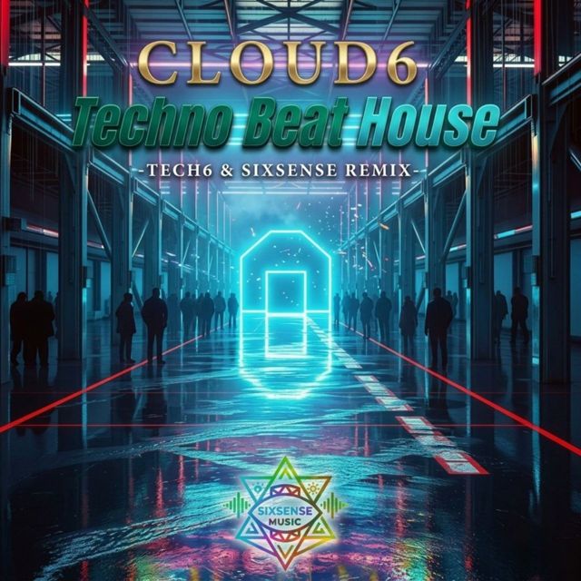 Cloud6 - 'Techno Beat House (Remix) (feat. Tech6 & Sixsense)' [Ringtone]