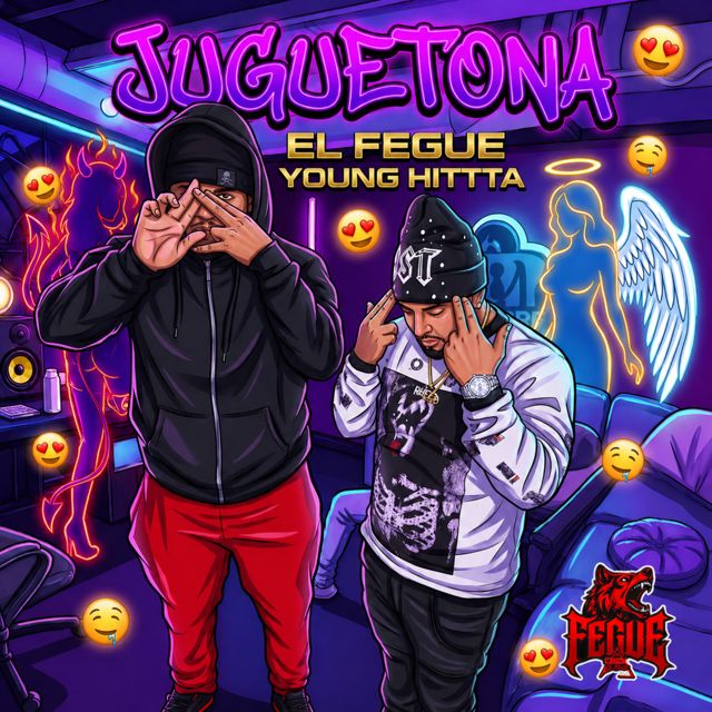 El Fegue - 'Juguetona (feat. Young Hittta)' [Ringtone]