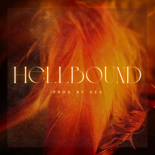 Dex - 'HELLBOUND' [Ringtone]
