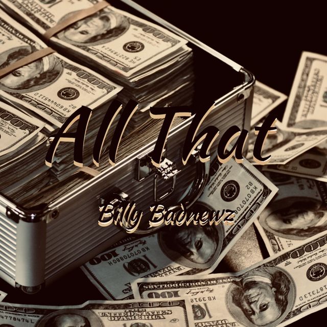 Billy Badnewz - 'All That (Clean)' [Ringtone]