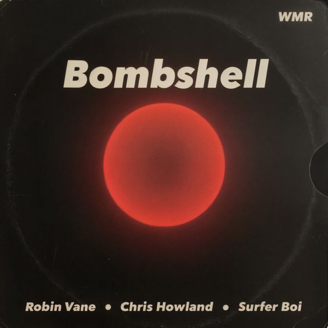 Robin Vane - 'Bombshell (feat. Chris Howland & surfer boi)' [Ringtone]