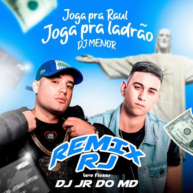 DJ Menor - 'Joga pra Raul - Joga pra Ladrão (Remix RJ) (feat. Love Fluxos & Love Funk)' [Ringtone]
