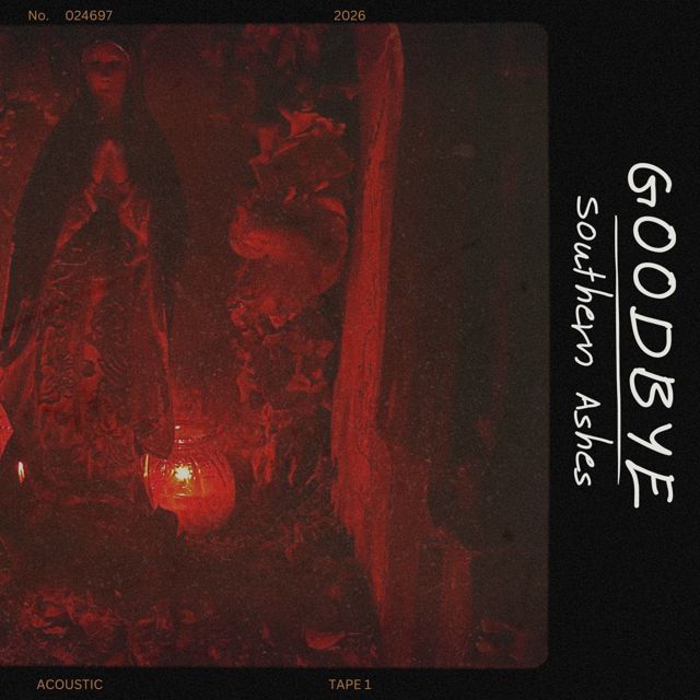 Southern Ashes - 'Goodbye (Acoustic Tape) (Live at Aluhbel Studios)' [Ringtone]