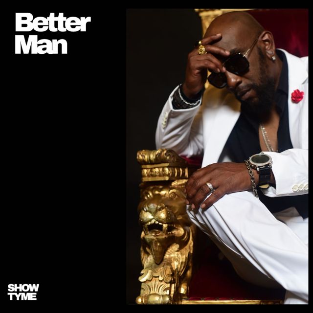 Show Tyme - 'Better Man' [Ringtone]