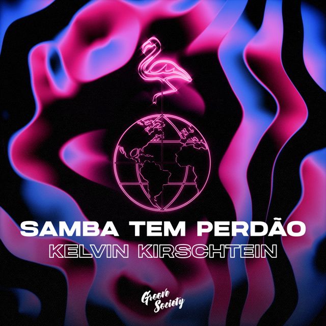 Kelvin Kirschtein - 'Samba Tem Perdão' [Ringtone]