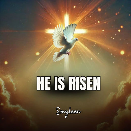 Smyleen - 'HE IS RISEN' [Ringtone]