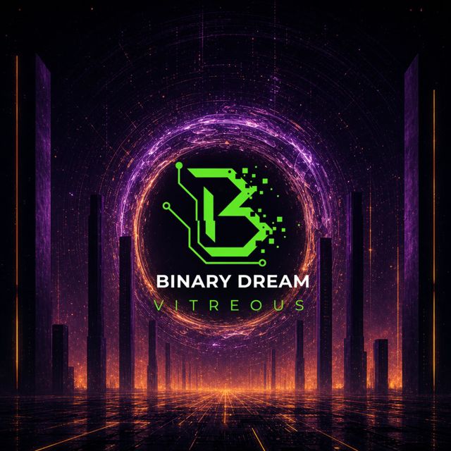 Binary Dream - 'Vitreous' [Ringtone]