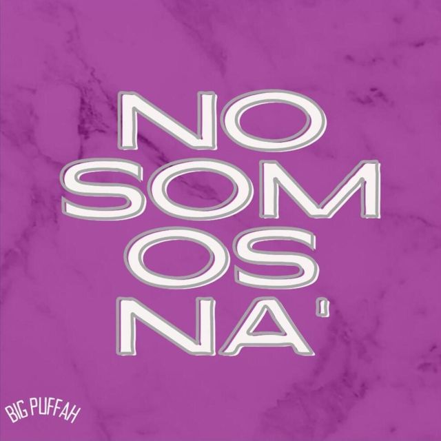 Big Puffah - 'No Somos Na´' [Ringtone]
