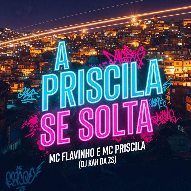Mc Priscila - 'A Priscila se Solta (feat. MC Flavinho & Dj Kah da Zs)' [Ringtone]