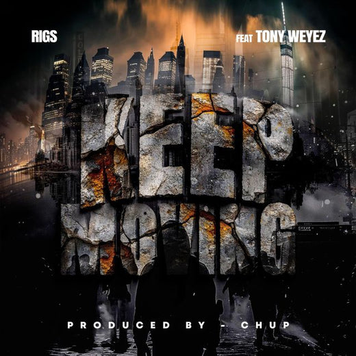 Rigs - 'Keep Moving (feat. Tony Weyez)' [Ringtone]