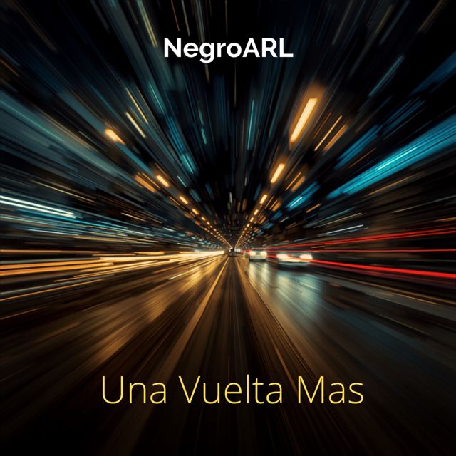 NegroARL - 'Una Vuelta Mas' [Ringtone]