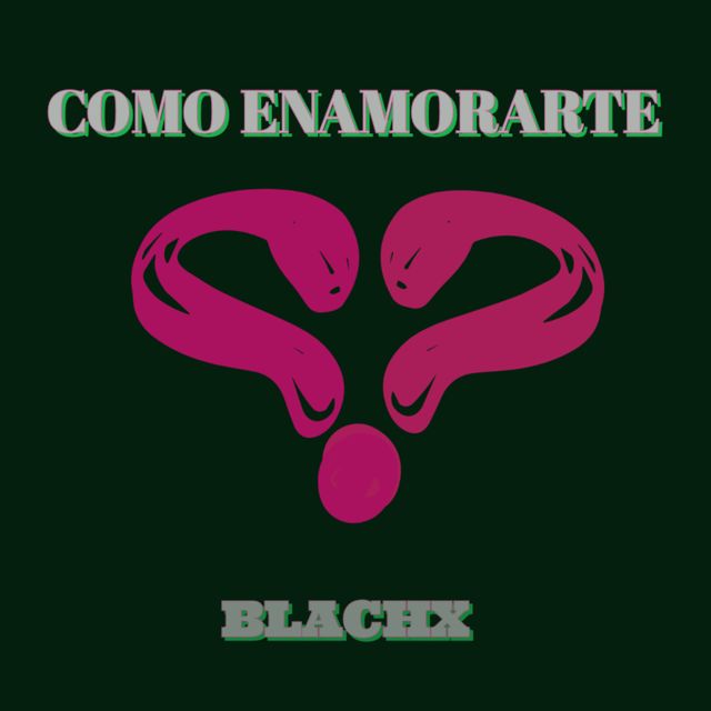 Blachx - 'Como Enamorarte' [Ringtone]
