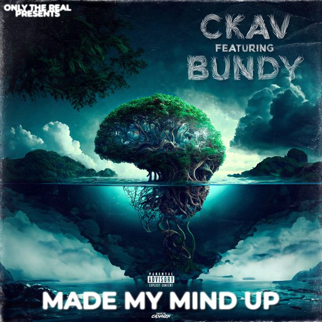 Ckav - 'made my mind up (feat. Bundy) (feat. Bundy)' [Ringtone]