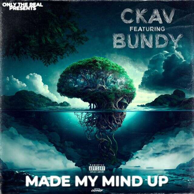 Ckav - 'made my mind up (feat. Bundy)' [Ringtone]