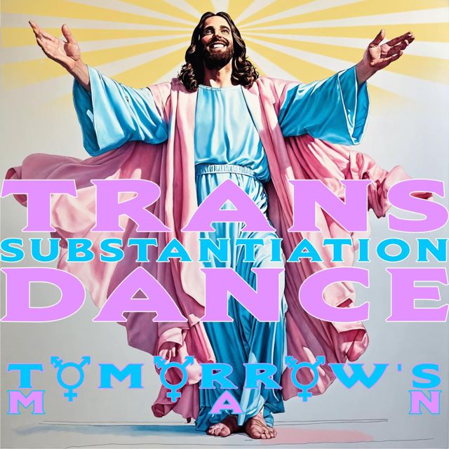 Tomorrow's Man - 'Transubstantiation Dance (Queerotic Version)' [Ringtone]