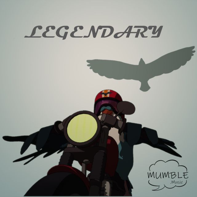 Mumble Music - 'Legendary' [Ringtone]
