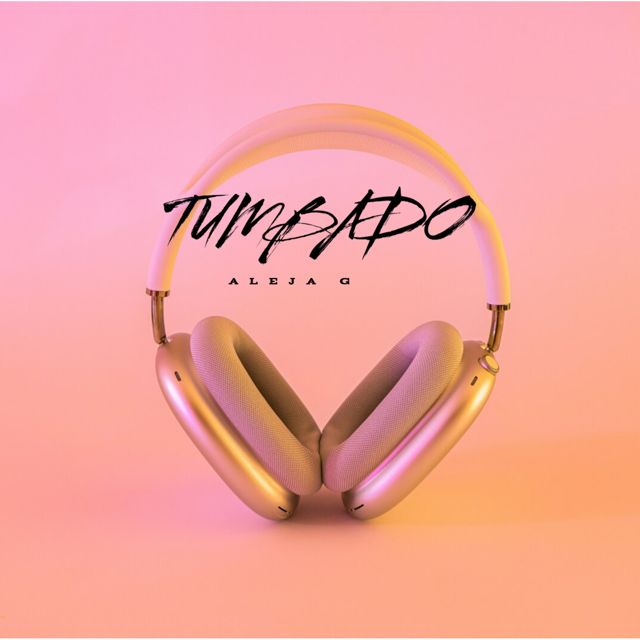 ALEJA G - 'TUMBADO' [Ringtone]