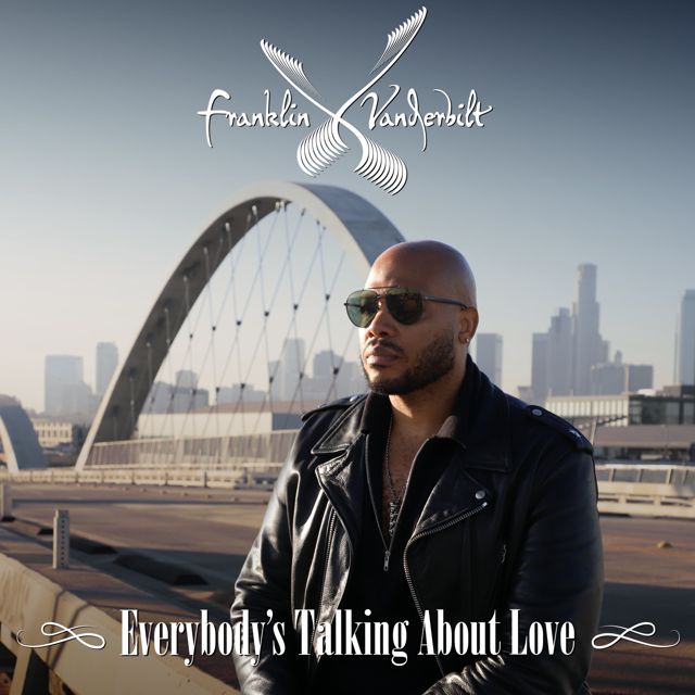 Franklin Vanderbilt - 'Everybody’s Talking About Love' [Ringtone]