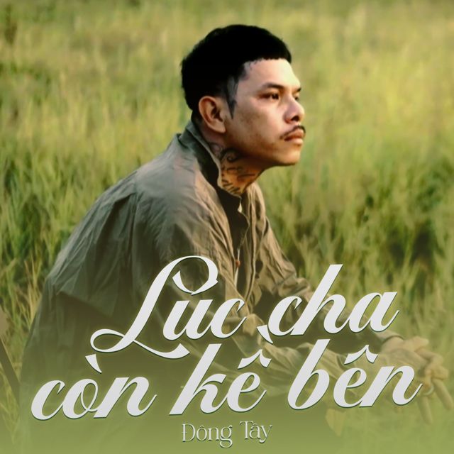 Đông Tây - 'Lúc Cha Còn Kề Bên' [Ringtone]