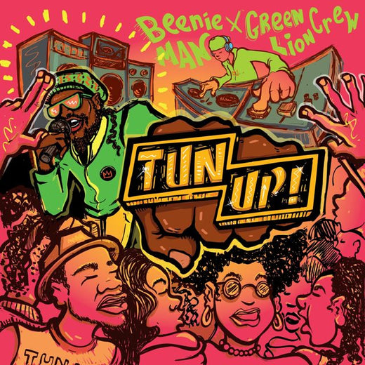Beenie Man - 'Tun Up! (feat. Green Lion Crew)' [Ringtone]