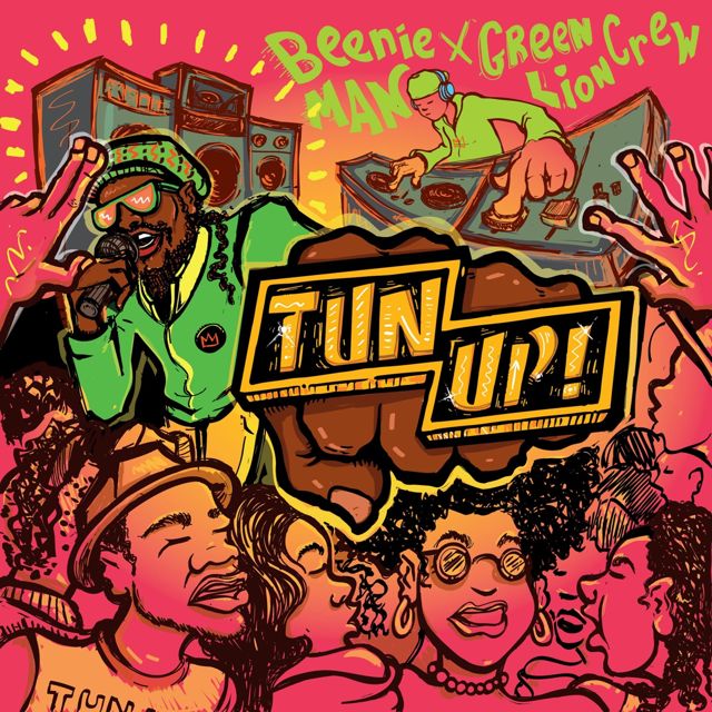 Beenie Man - 'Tun Up! (feat. Green Lion Crew)' [Ringtone]