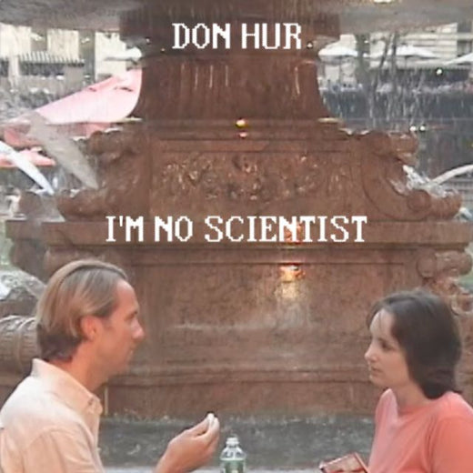 Don Hur - 'I'm No Scientist (feat. J57)' [Ringtone]
