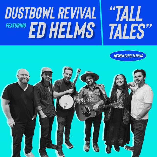 Dustbowl Revival - 'Tall Tales (feat. Ed Helms)' [Ringtone]