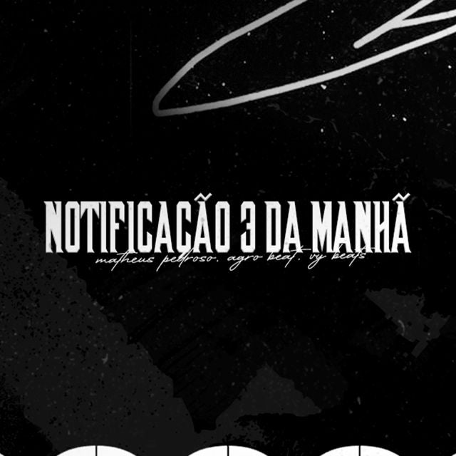 Matheus Pedroso - 'Notificação 3 da Manhã (feat. Vy Beats & Agro Beat)' [Ringtone]