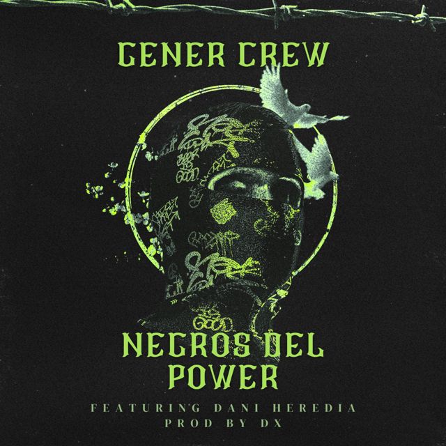 Gener Crew - 'Negros Del Power (feat. Dani Heredia)' [Ringtone]