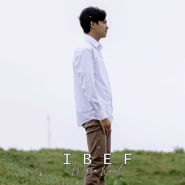 IBEF - 'MASA KECIL' [Ringtone]