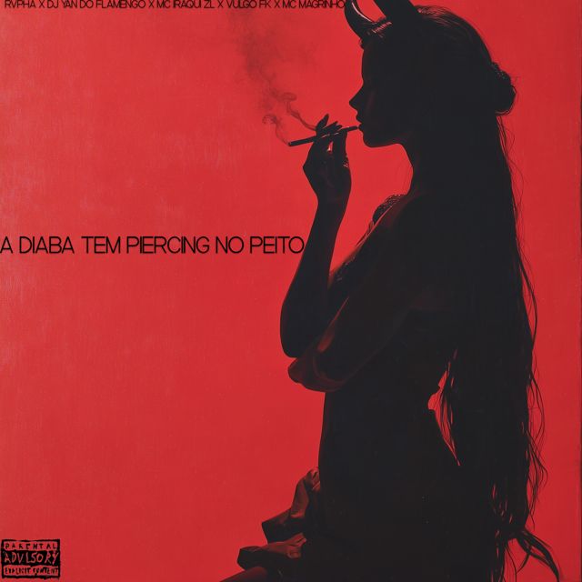 RVPHA - 'A Diaba tem Piercing no Peito (feat. DJ YAN DO FLAMENGO & Iraqui ZL & Mc Magrinho & Vulgo FK)' [Ringtone]