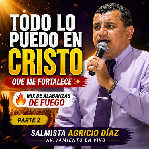 Agricio Díaz - 'Todo lo Puedo en Cristo (Parte 2) (Avivamiento en Vivo)' [Ringtone]