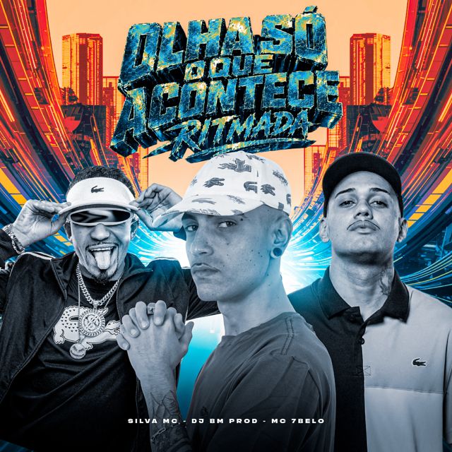 DJ BM PROD - 'OLHA SÓ OQUE ACONTECE - RITMADA (feat. Silva Mc & Mc 7 Belo)' [Ringtone]