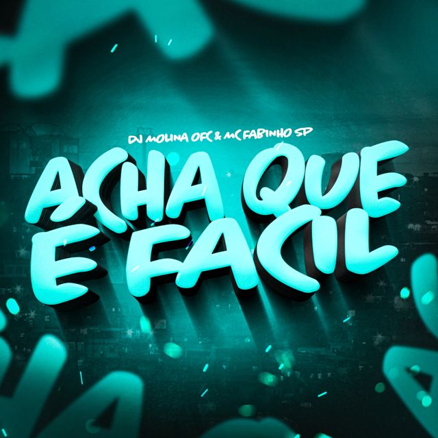 DJ MOLINA OFC - 'Acha Que É Fácil (feat. MC Fabinho SP)' [Ringtone]