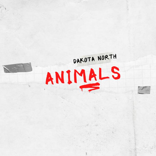 Dakota North - 'Animals' [Ringtone]