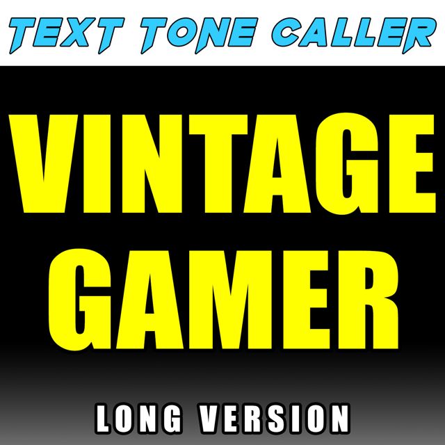 Text Tone Caller - 'Vintage Gamer Long Version' [Ringtone]
