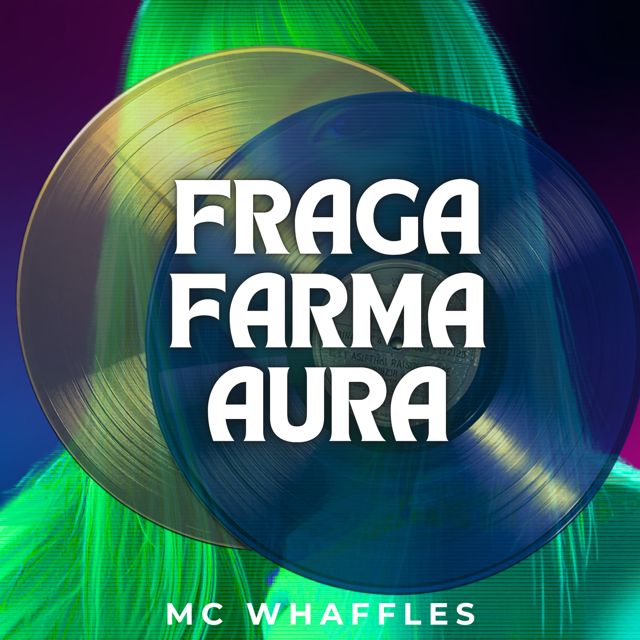 MC Whaffles - 'Fraga Farma Aura' [Ringtone]