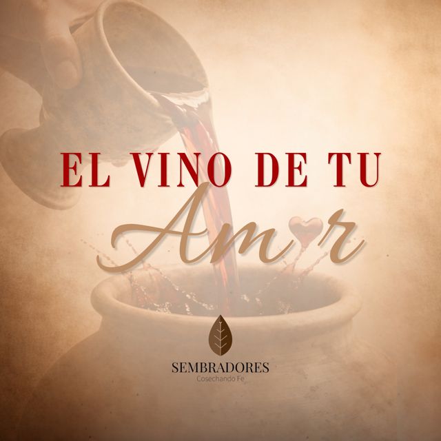 Sembradores - 'El vino de tu amor' [Ringtone]