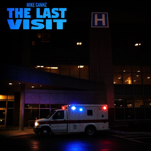Mike Cannz - 'The Last Visit' [Ringtone]