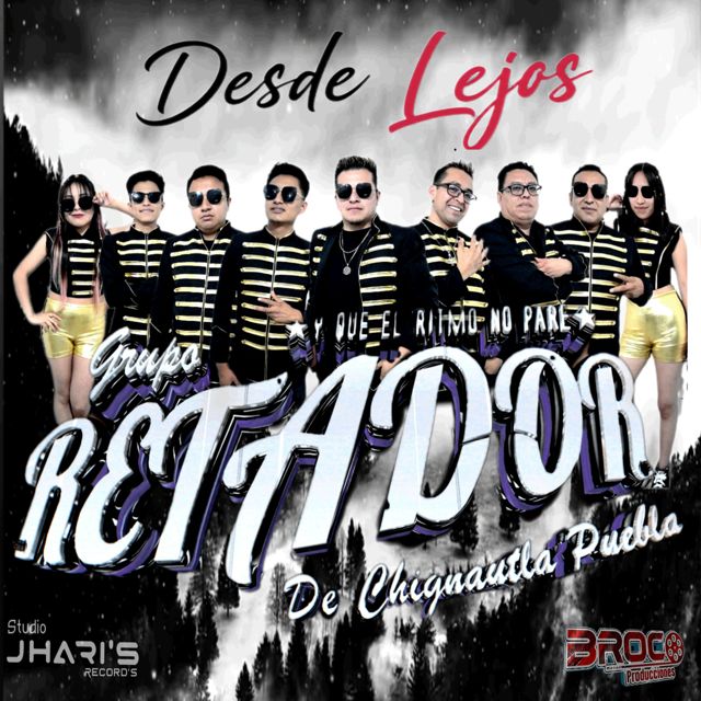 Grupo Retador De Chignautla Puebla - 'Desde Lejos' [Ringtone]